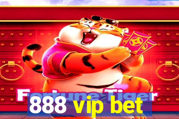 888 vip bet